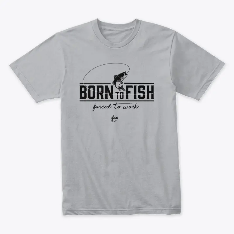 Born to fish.