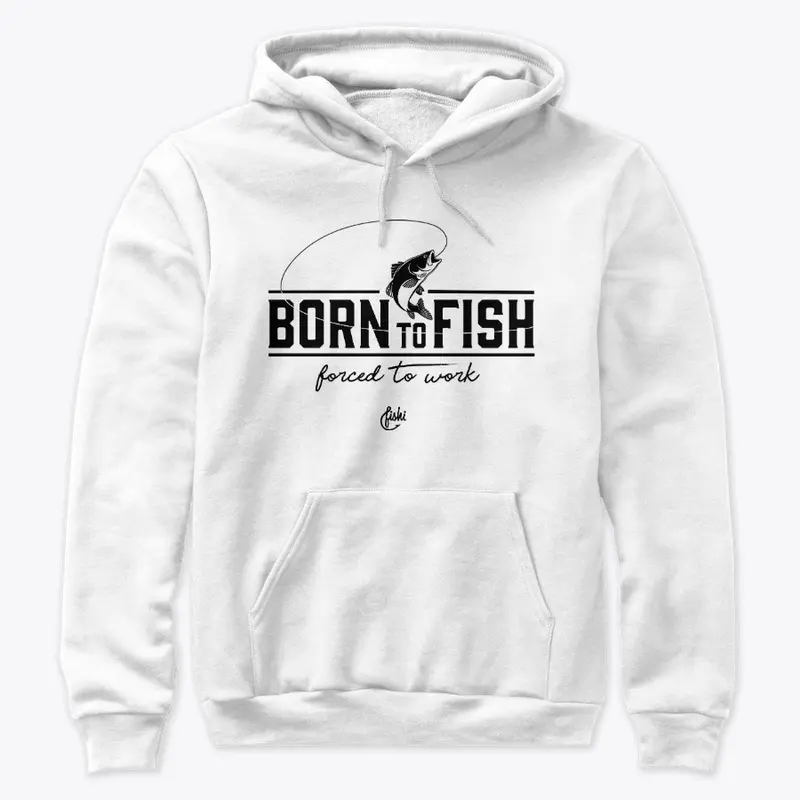 Born to fish.